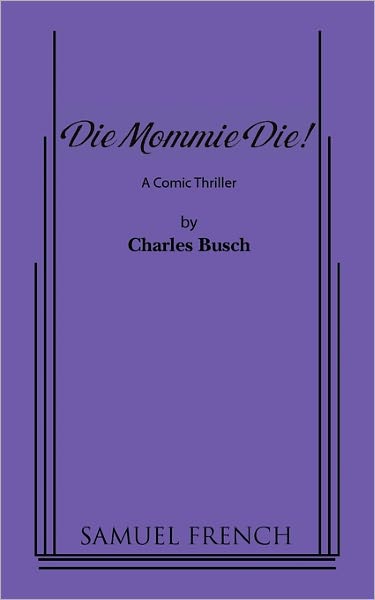 Die Mommie Die!