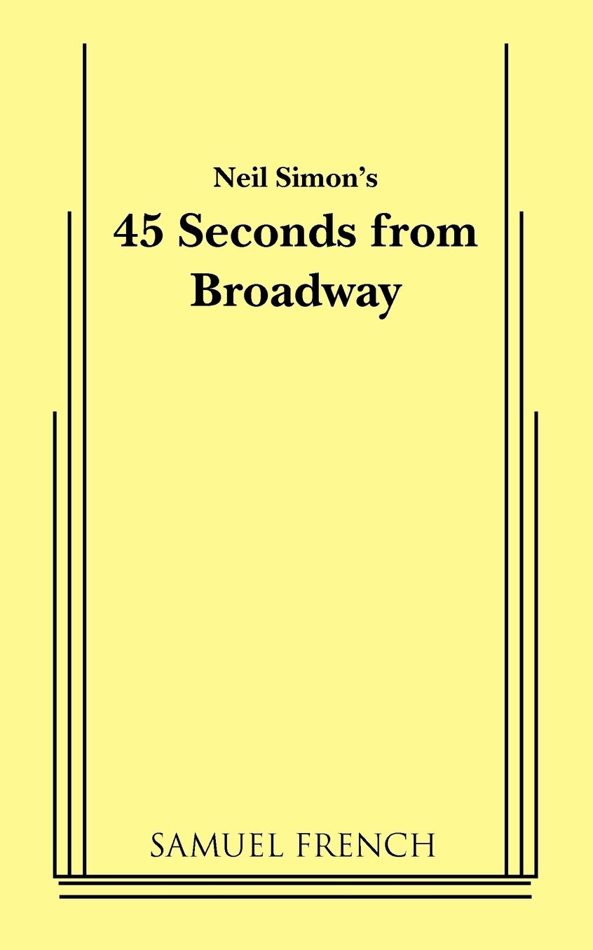 45 Seconds From Broadway (Neil Simon)