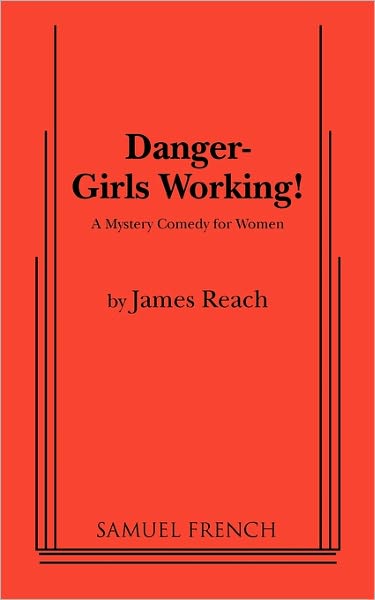 Danger - Girls Working