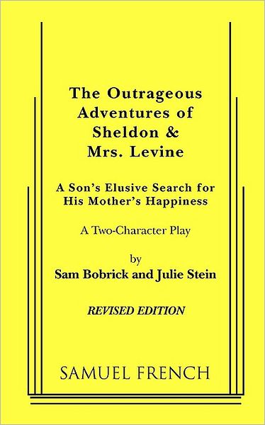 Outrageous Adventures Of Sheldon & Mrs. Levine (Revised), The