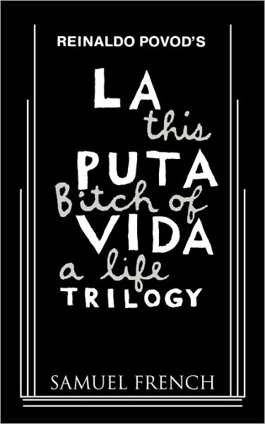 La Puta Vida Trilogy