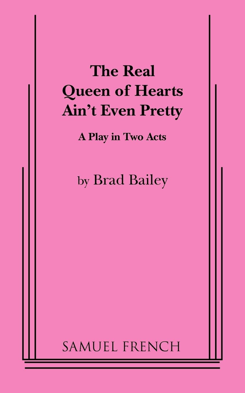 Real Queen Of Hearts Ain'T Even Pretty, The