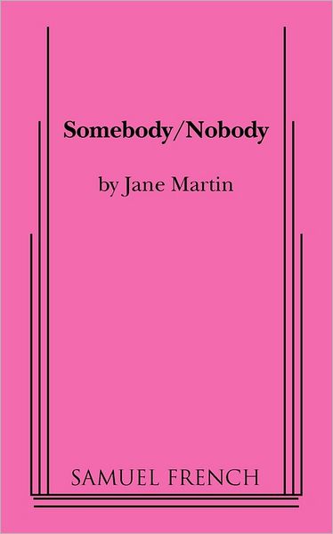 Somebody/Nobody