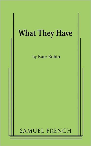 What They Have