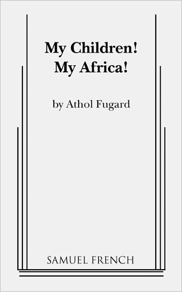 My Children! My Africa!