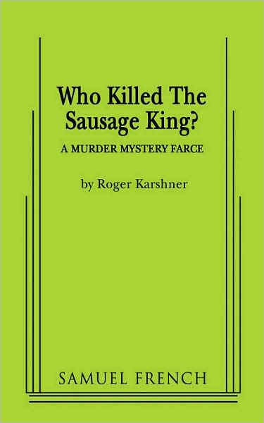 Who Killed The Sausage King?