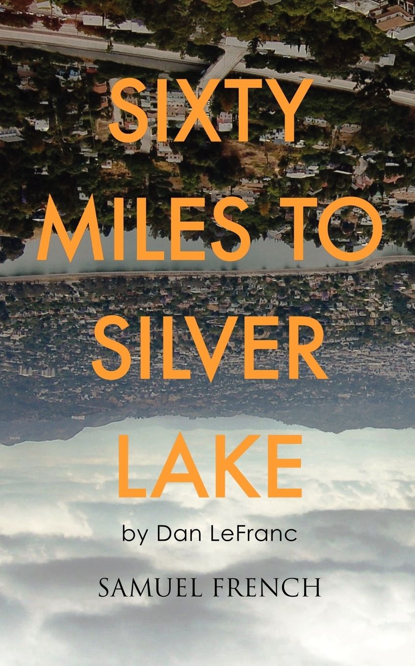Sixty Miles To Silver Lake