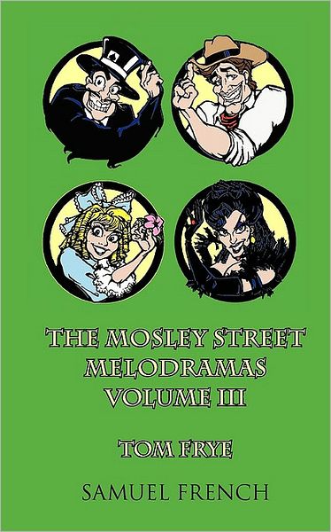 The Mosley Street Melodramas, Volume III
