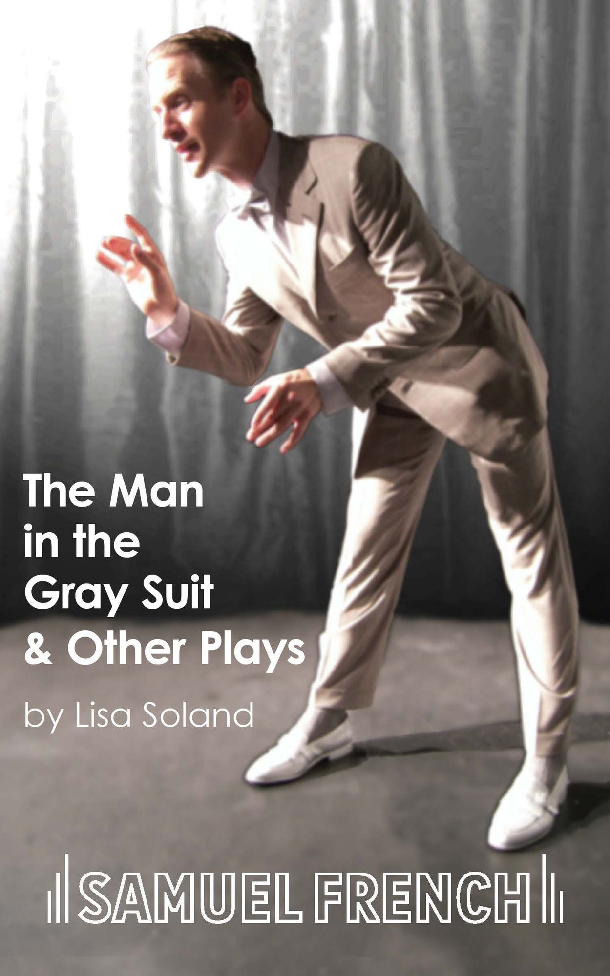 Man In The Gray Suit And Other Short Plays, The