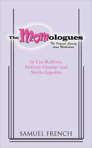 Momologues, The