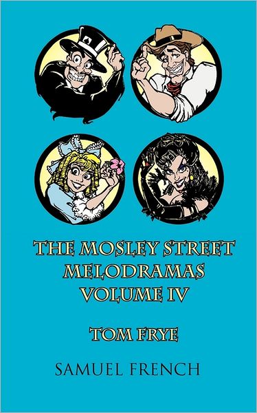 Mosley Street Melodramas, Vol. 4, The