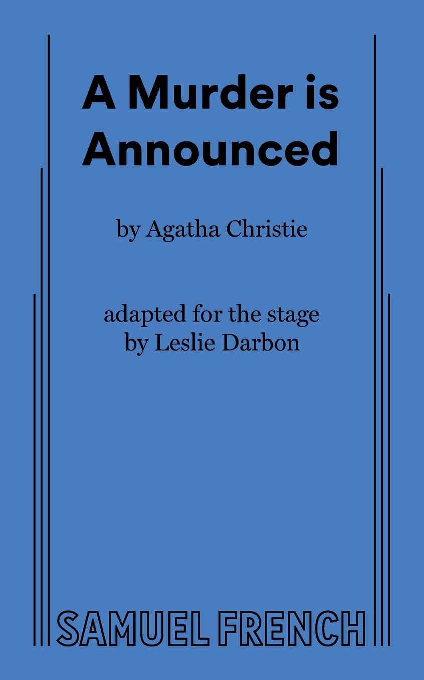A Murder Is Announced: A Play