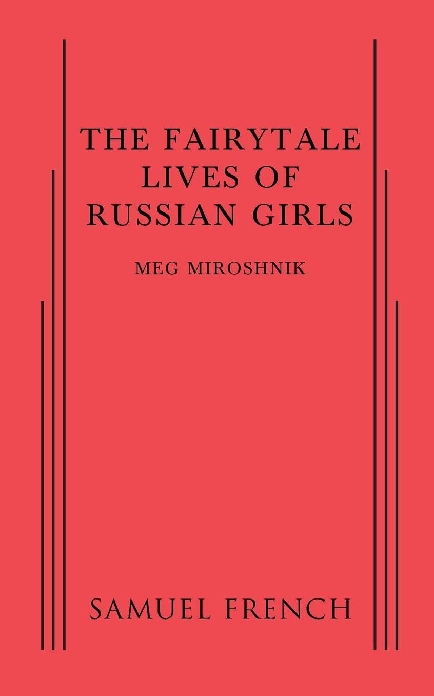 Fairytale Lives of Russian Girls