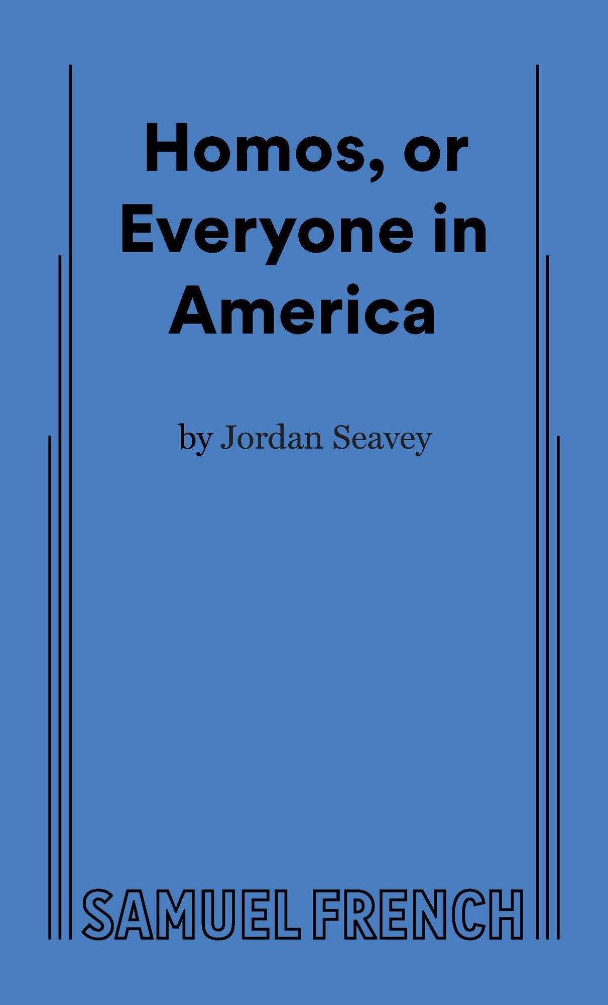 Homos, or Everyone in America