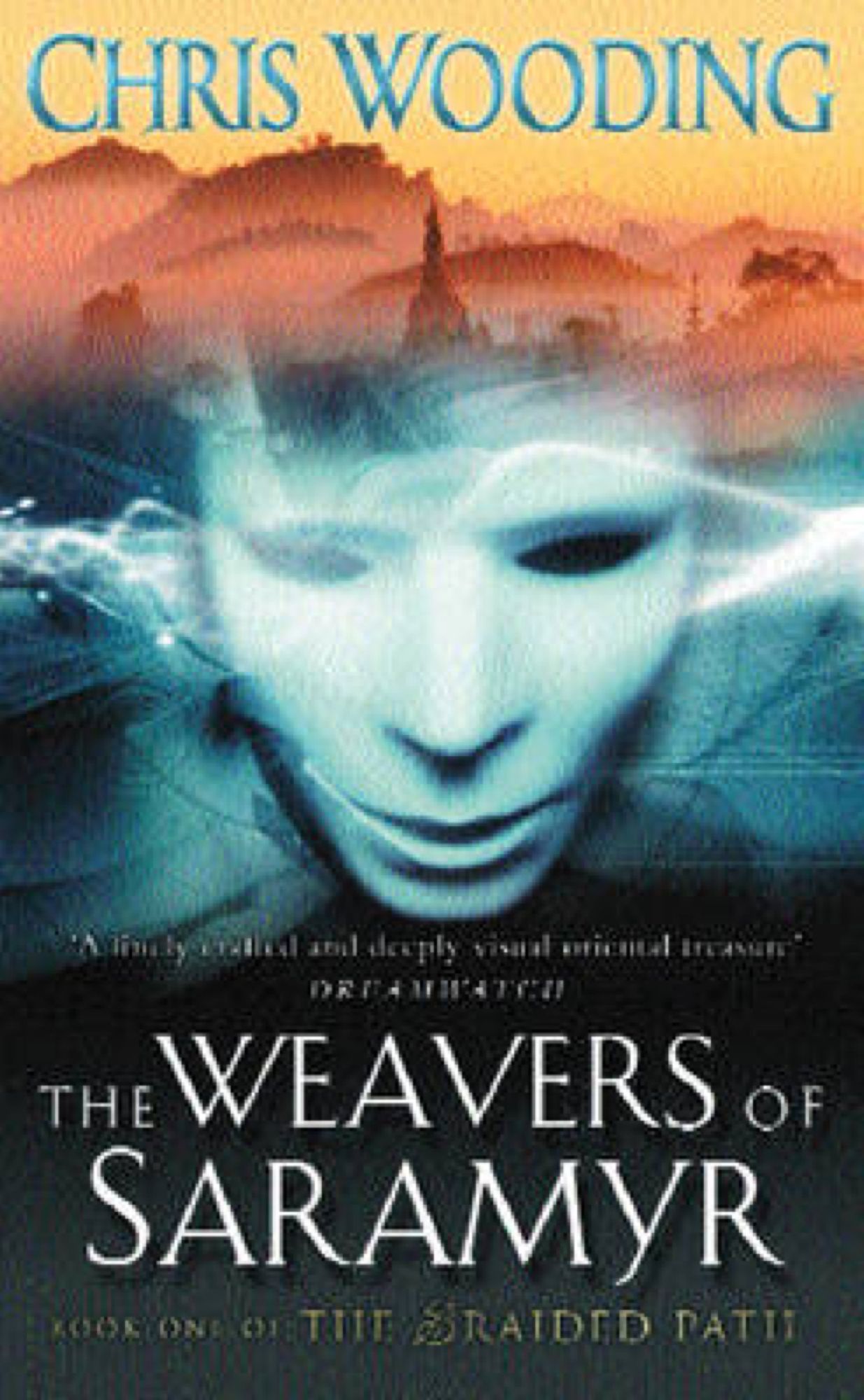 The Weavers Of Saramyr: Book One of the Braided Path