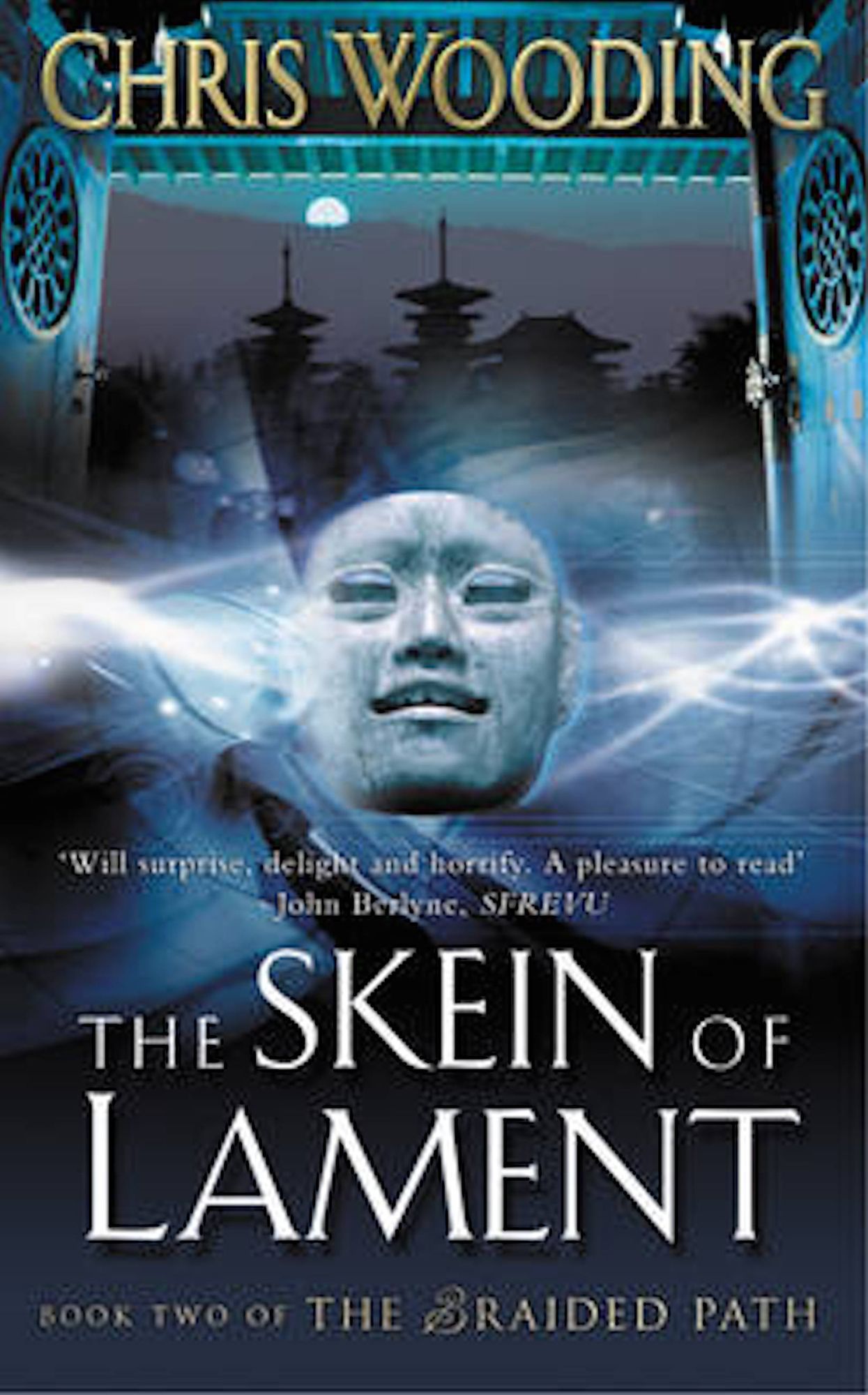 The Skein Of Lament: Book Two of the Braided Path