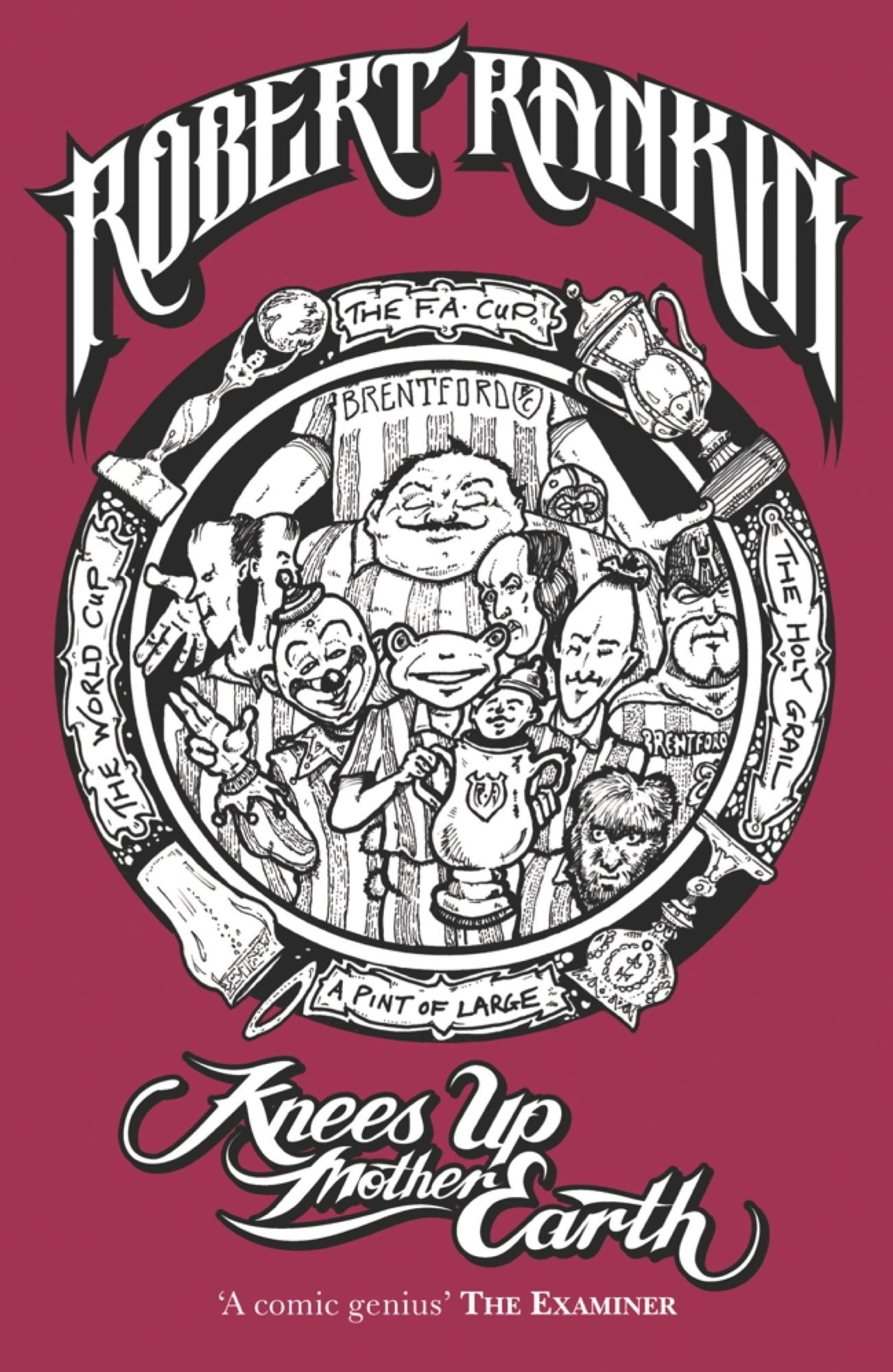 Knees Up Mother Earth: Book 7 of the Brentford Trilogy