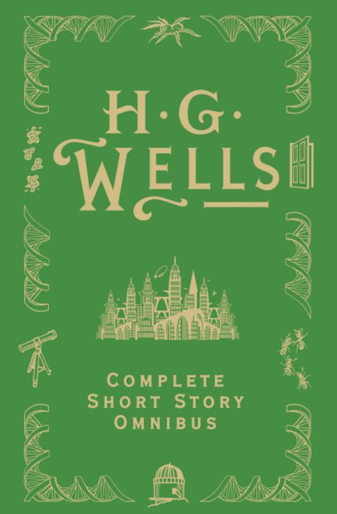 H. G. Wells Complete Short Story Omnibus