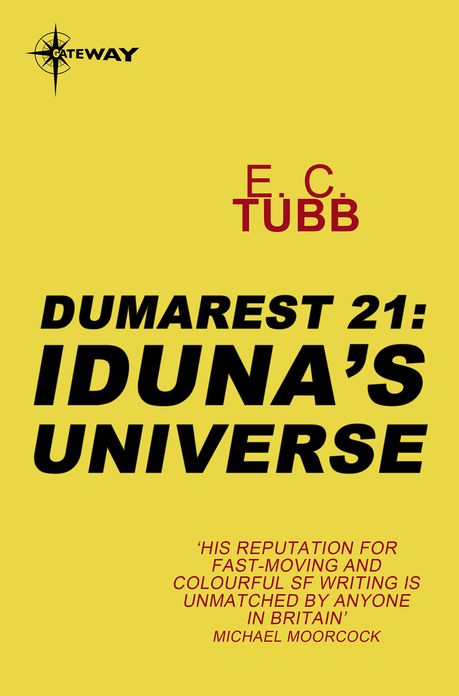 Iduna's Universe: The Dumarest Saga Book 21