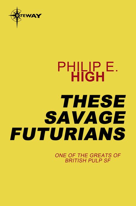 These Savage Futurians