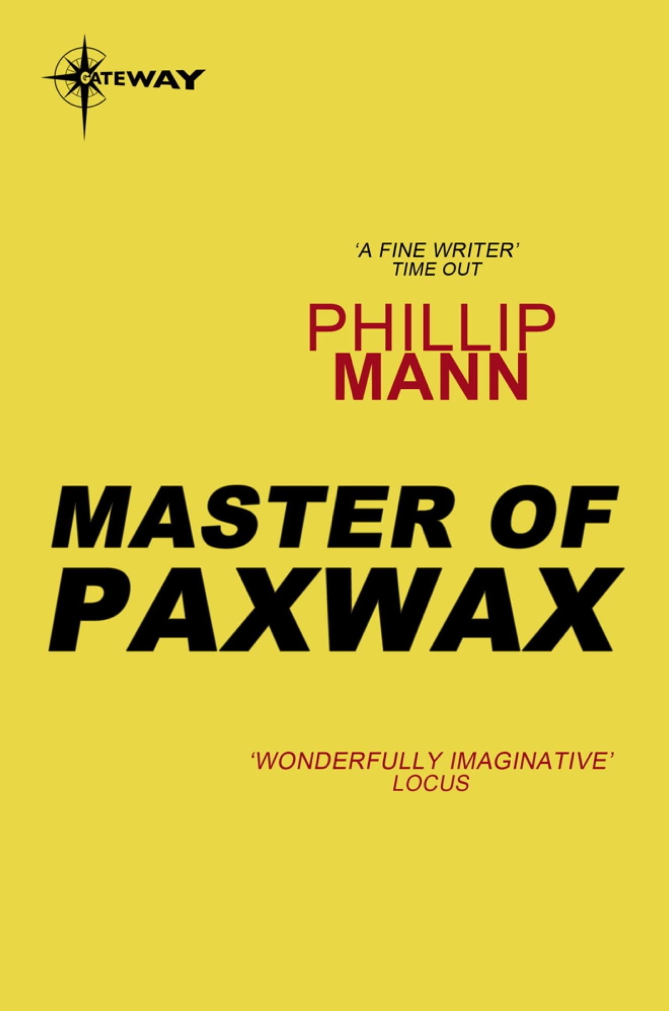 Master of Paxwax: Part One of the Story of the Gardener