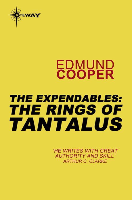 The Expendables: The Rings of Tantalus: The Expendables Book 2