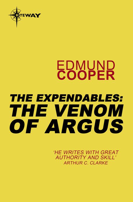 The Expendables: The Venom of Argus: The Expendables Book 4