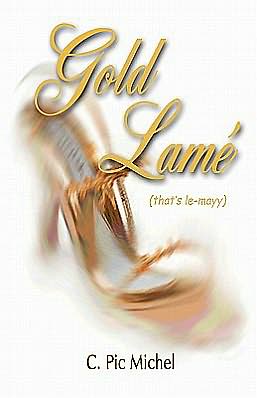 Gold Lame': (that's Le-mayy)
