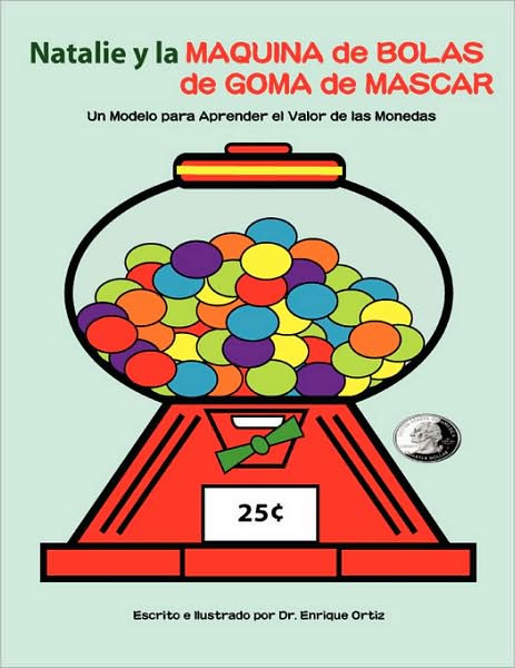 Natalie y la Máquina de Bolas de Mascar: un Modelo para Aprender el Valor de las Monedas