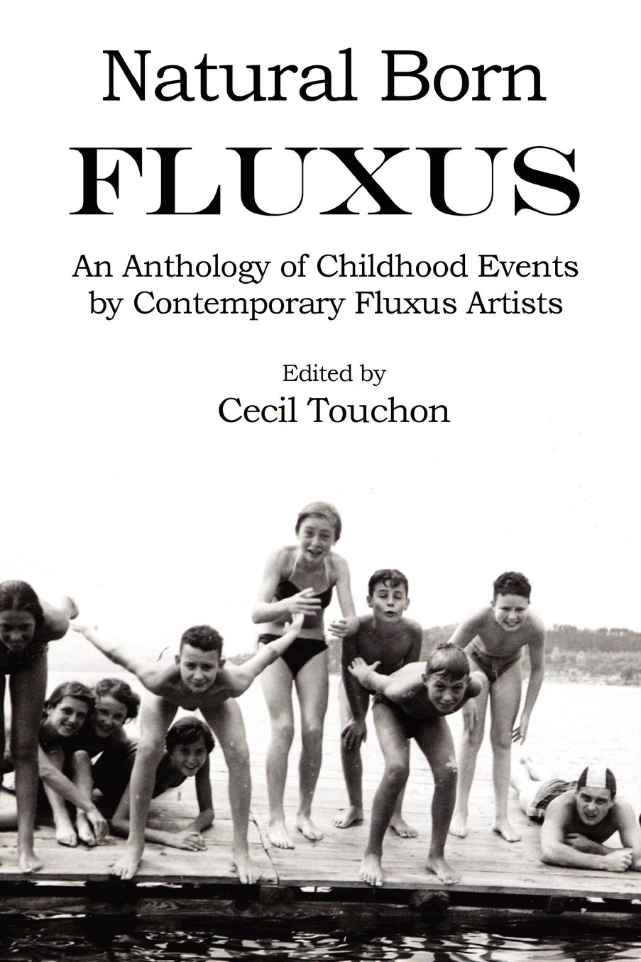 Natural Born Fluxus - Childhood Event Scores By Fluxus Artists