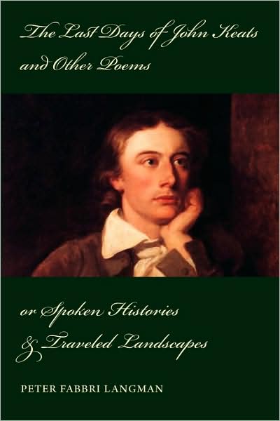 The Last Days Of John Keats And Other Poems