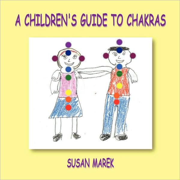 A Children's Guide To Chakras