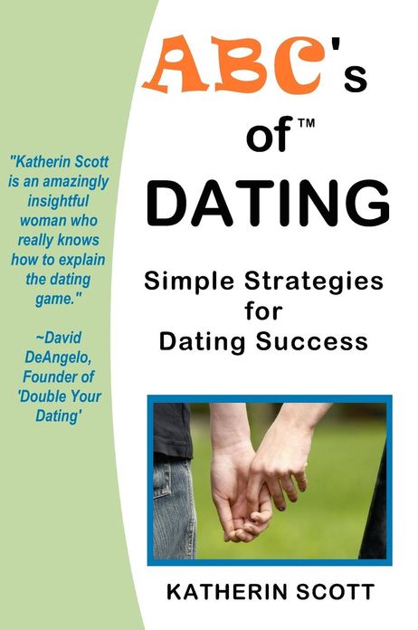 ABC's of Dating: Simple Strategies for Dating Success