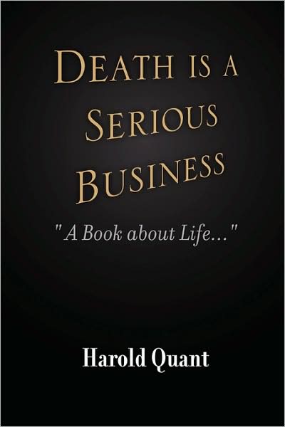 Death Is A Serious Business