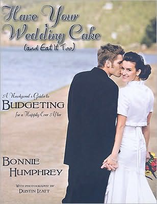 Have Your Wedding Cake and Eat It Too: A Newlywed's Guide to Budgeting for a Happily Ever After