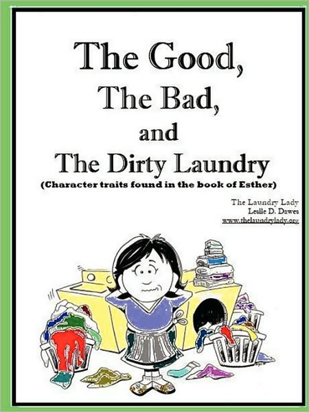 The Good, the Bad and the Dirty Laundry