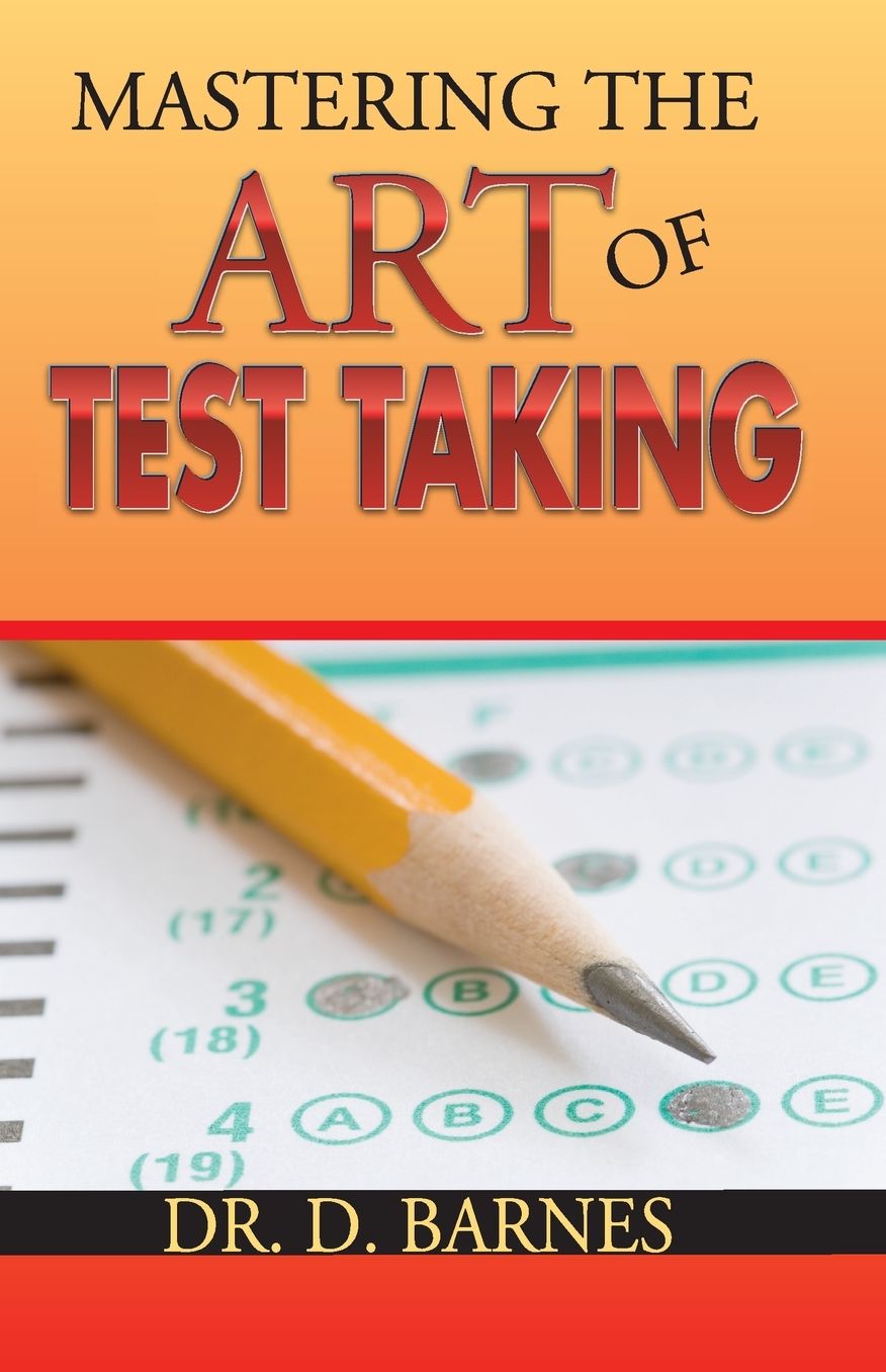 Mastering the Art of Test Taking A Beginner