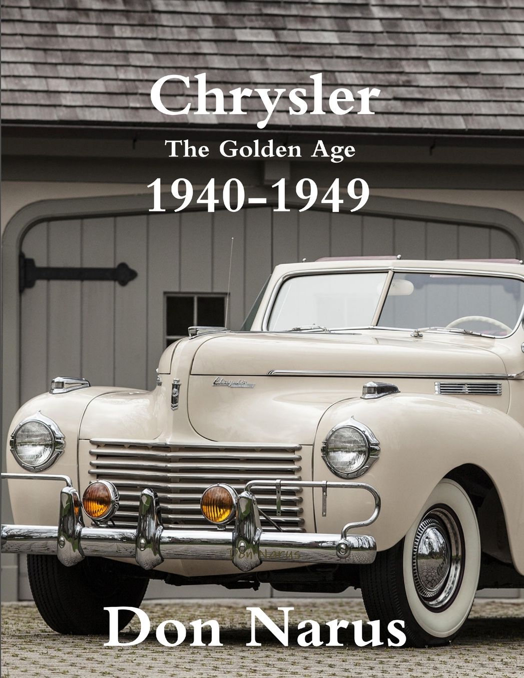 Chrysler- The Golden Age 1940-1949