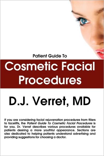 Patient Guide to Cosmetic Facial Procedures