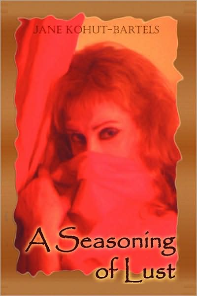 A Seasoning Of Lust
