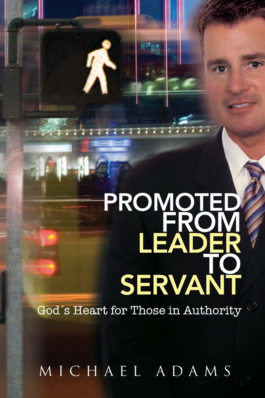 Promoted from Leader to Servant