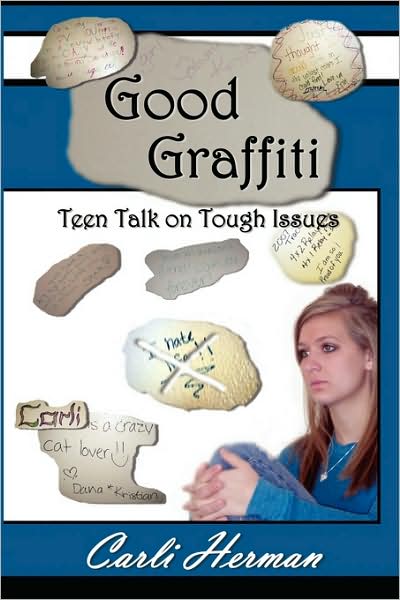 Good Graffiti Teen Talk On Tough Issues
