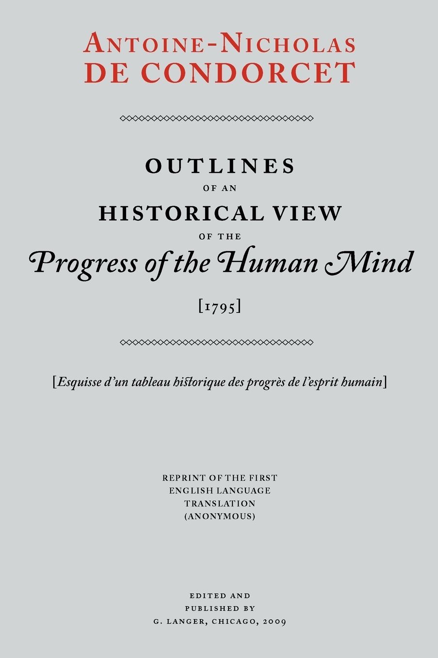 Outlines Of An Historical View Of The Progress Of The Human Mind
