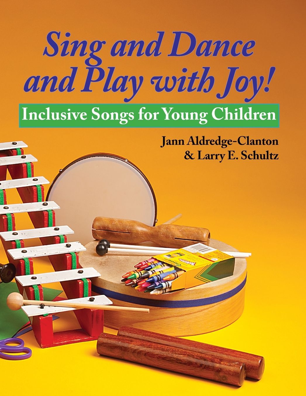 Sing And Dance And Play With Joy!