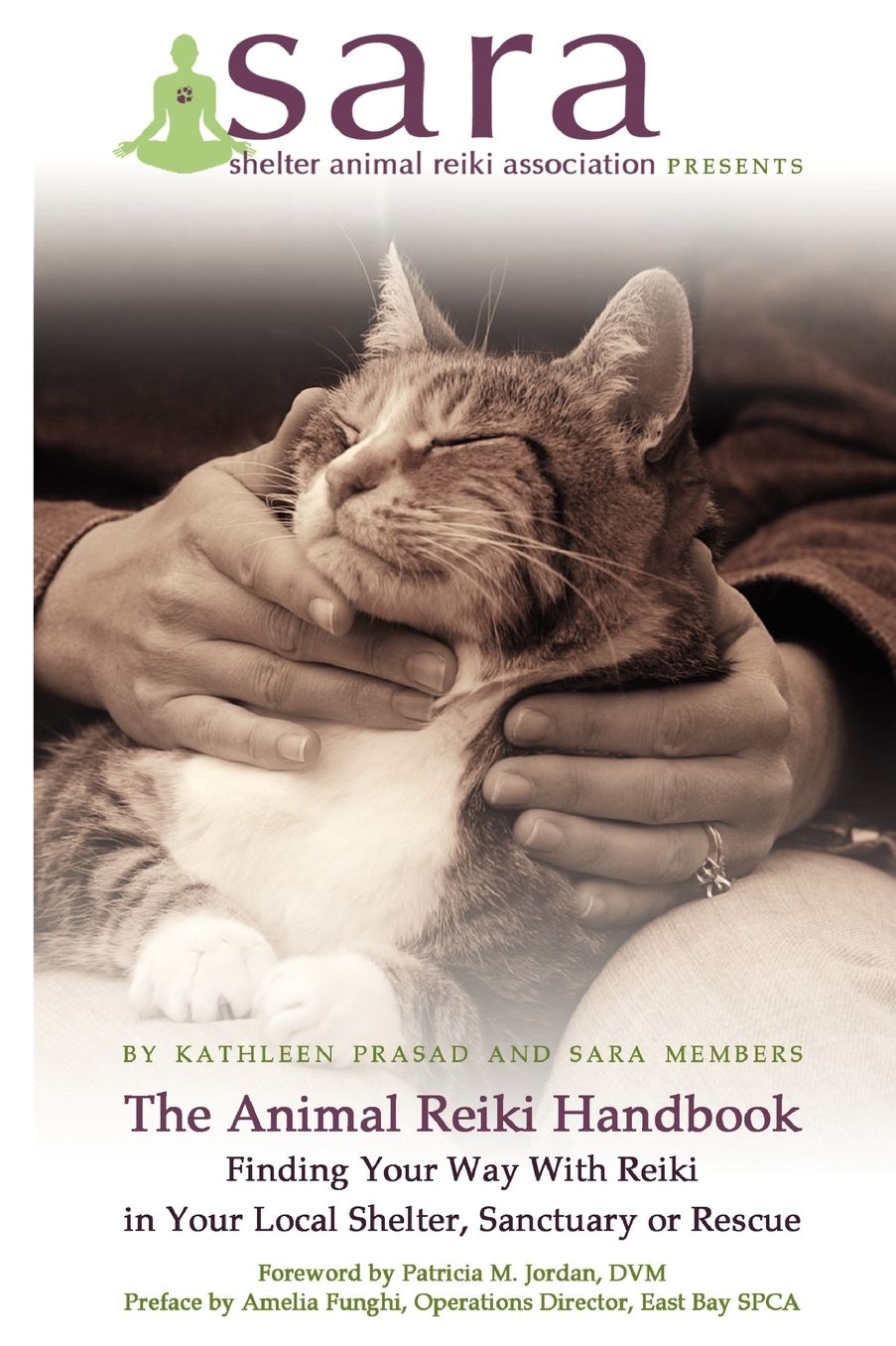 The Animal Reiki Handbook - Finding Your Way With Reiki In Your Local Shelter, Sanctuary Or Rescue