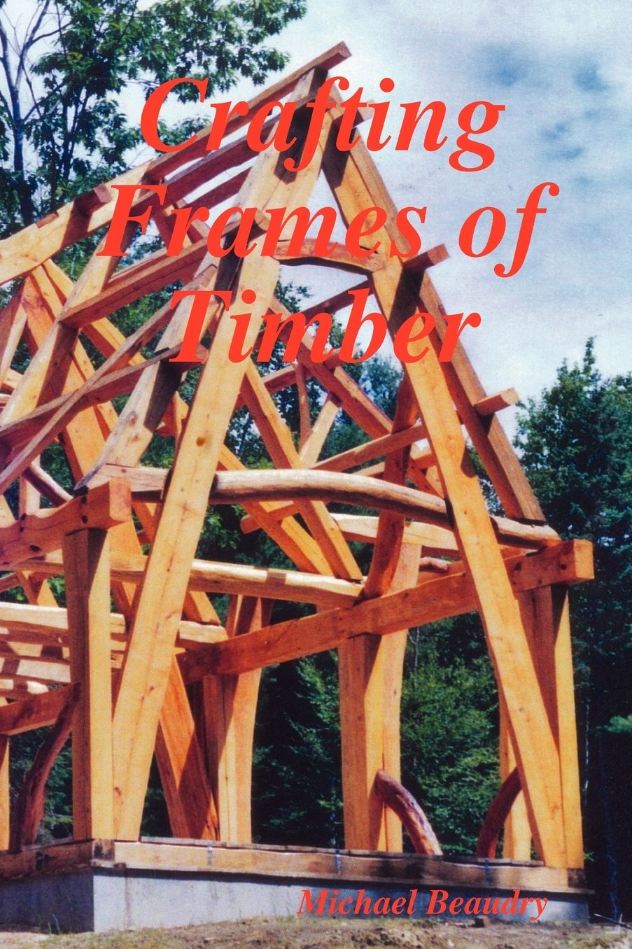 Crafting Frames Of Timber