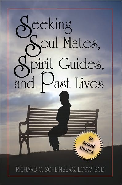Seeking Soul Mates, Spirit Guides, Past Lives
