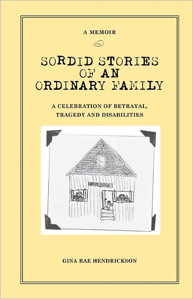 Sordid Stories of an Ordinary Family