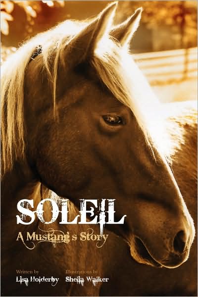 Soleil A Mustang's Story