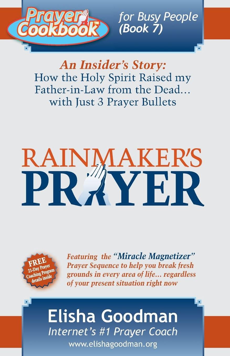 Prayer Cookbook for Busy People Book 7: Rainmaker's Prayer